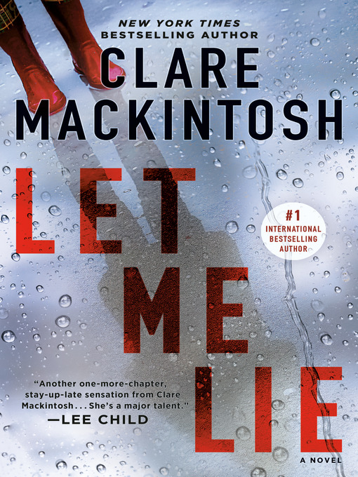 Title details for Let Me Lie by Clare Mackintosh - Available